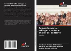 Bookcover of Comportamento, sviluppo e cultura: analisi del contesto