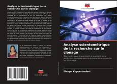 Borítókép a  Analyse scientométrique de la recherche sur le clonage - hoz