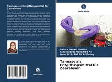 Copertina di Tannase als Entgiftungsmittel für Zearalenon