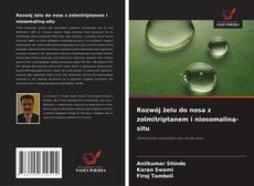Capa do livro de Rozwój żelu do nosa z zolmitriptanem i niosomaliną-situ 