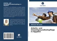 Borítókép a  Arbeits- und Umweltgesundheitspflege in Ägypten - hoz