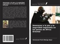 Обложка Amenazas a la paz y la seguridad regionales en los países de África Oriental