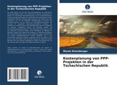 Portada del libro de Kostenplanung von PPP-Projekten in der Tschechischen Republik
