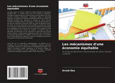 Couverture de Les mécanismes d'une économie équitable