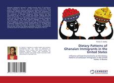 Bookcover of Dietary Patterns of Ghanaian Immigrants in the United States