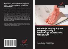 Borítókép a  Korelacja między kątem progresji stopy a równowagą w porażeniu mózgowym - hoz