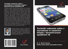 Обложка Techniki radzenia sobie z wyciekiem w ostatnim etapie i dynamicznym spadkiem IR