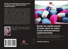 Bookcover of Étude du médicament Firutas dans le cadre d'une athérosclérose expérimentale
