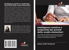 Bookcover of Intelligenza emotiva e leadership dei presidi delle scuole elementari