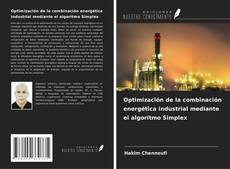 Couverture de Optimización de la combinación energética industrial mediante el algoritmo Simplex