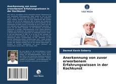 Portada del libro de Anerkennung von zuvor erworbenem Erfahrungswissen in der Kochkunst