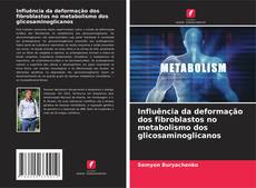 Borítókép a  Influência da deformação dos fibroblastos no metabolismo dos glicosaminoglicanos - hoz