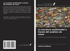 Bookcover of La escritura multimodal a través del análisis de casos