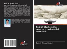 Capa do livro de Casi di studio nella caratterizzazione dei materiali 