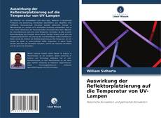 Bookcover of Auswirkung der Reflektorplatzierung auf die Temperatur von UV-Lampen