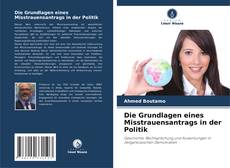 Couverture de Die Grundlagen eines Misstrauensantrags in der Politik