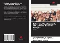 Bookcover of Behavior, Development, and Culture: Context Analysis