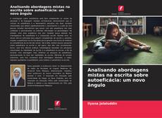 Couverture de Analisando abordagens mistas na escrita sobre autoeficácia: um novo ângulo