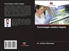 Copertina di Toxicologie médico-légale