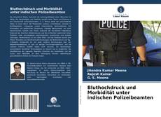 Portada del libro de Bluthochdruck und Morbidität unter indischen Polizeibeamten