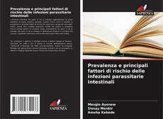 Portada del libro de Prevalenza e principali fattori di rischio delle infezioni parassitarie intestinali