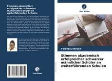 Stimmen akademisch erfolgreicher schwarzer männlicher Schüler an weiterführenden Schulen kitap kapağı