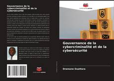 Gouvernance de la cybercriminalité et de la cybersécurité的封面