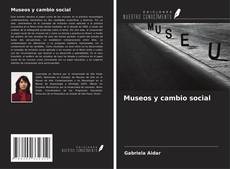 Обложка Museos y cambio social