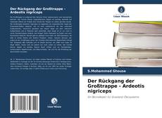 Der Rückgang der Großtrappe - Ardeotis nigriceps的封面