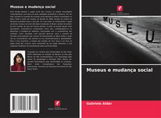 Couverture de Museus e mudança social