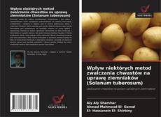 Copertina di Wpływ niektórych metod zwalczania chwastów na uprawę ziemniaków (Solanum tuberosum)