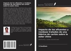 Обложка Impacto de los efluentes y residuos tratados de una fábrica de cartón sobre la aster china