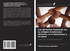 Capa do livro de Los derechos humanos en la religión tradicional africana, el cristianismo y el Islam 