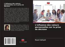 Bookcover of L'influence des valeurs personnelles sur la prise de décision