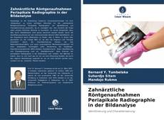 Bookcover of Zahnärztliche Röntgenaufnahmen Periapikale Radiographie in der Bildanalyse