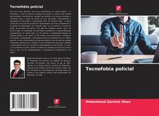 Bookcover of Tecnofobia policial