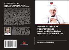 Portada del libro de Reconnaissance de l'apprentissage expérientiel antérieur dans les arts culinaires