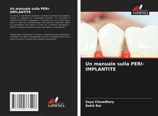 Un manuale sulla PERI-IMPLANTITE kitap kapağı