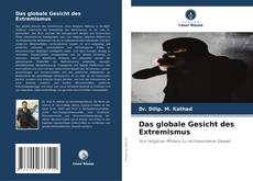 Das globale Gesicht des Extremismus kitap kapağı