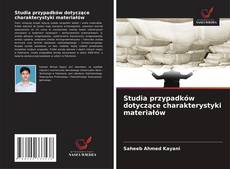 Borítókép a  Studia przypadków dotyczące charakterystyki materiałów - hoz