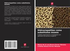 Capa do livro de Hidroxiapatites como substitutos ósseos 