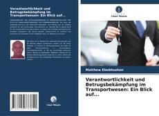 Обложка Verantwortlichkeit und Betrugsbekämpfung im Transportwesen: Ein Blick auf...