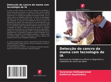Portada del libro de Detecção do cancro da mama com tecnologia de IA