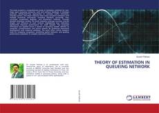 Portada del libro de THEORY OF ESTIMATION IN QUEUEING NETWORK