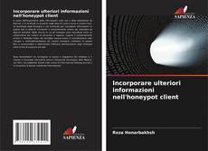 Capa do livro de Incorporare ulteriori informazioni nell'honeypot client 