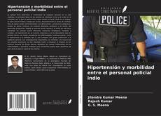 Hipertensión y morbilidad entre el personal policial indio kitap kapağı
