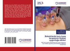 Boksörlerde kuru kupa terapisinin fiziksel uygunluğa etkileri kitap kapağı