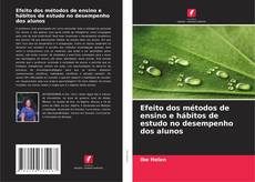 Обложка Efeito dos métodos de ensino e hábitos de estudo no desempenho dos alunos