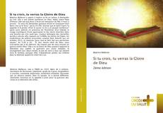 Copertina di Si tu crois, tu verras la Gloire de Dieu
