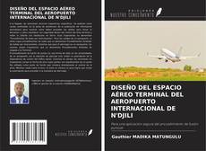 Обложка DISEÑO DEL ESPACIO AÉREO TERMINAL DEL AEROPUERTO INTERNACIONAL DE N'DJILI